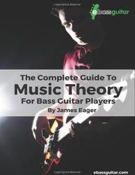 the complete guide to music theory for bass guitar players