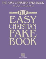 the easy christian fake book_ 100 songs in the key of c (fake books)