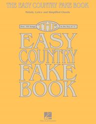 the easy country fake book_ over 100 songs in the key of c