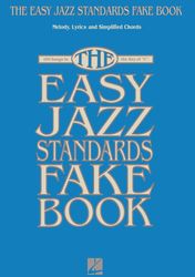 the easy jazz standards fake book_ 100 songs in the key of c