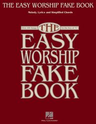 the easy worship fake book_ over 100 songs in the key of c