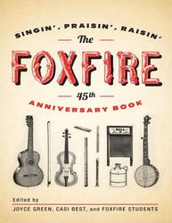 the foxfire 45th anniversary book (foxfire series)