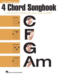 the ukulele 4 chord songbook