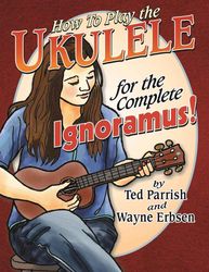 ukulele for the complete ignoramus with audio