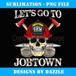 jobtown firefighter skull axe hose structure fire job town - instant sublimation digital download