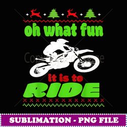 oh what fun it is o ride motocross offroading - professional sublimation digital download