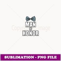 man of honor wedding man of honor proposal bridesman - aesthetic sublimation digital file