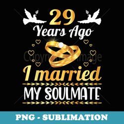 husband wife marry memory 29 years ago i married my soulmate - unique sublimation png download