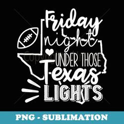 friday night lights texas friday night lights football - artistic sublimation digital file