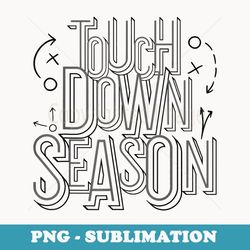 touchdown season football - sublimation png file