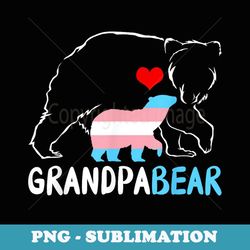 trans grandpa bear proud dad rainbow transgender fathers day - trendy sublimation digital download