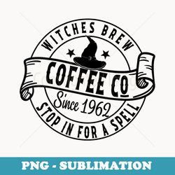 witches brew coffee co stop in for a spell halloween - exclusive sublimation digital file