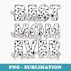 disney 101 dalmatians best mom ever big chest text logo - unique sublimation png download