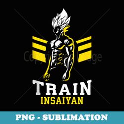train insaiyan, anime gym fitness workout lift, bodybuilding - signature sublimation png file