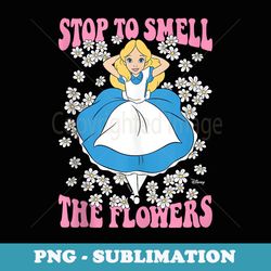 alice in wonderland - stop to smell the flowers