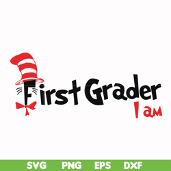 First grader I am svg, png, dxf, eps file DR00068