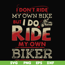 i don't have my own bikes but i do have my own biker svg, png, dxf, eps file fn000191