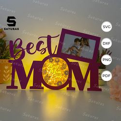best mom ever best mom box paper cut light box template, sillhouette, 3d papercut lightbox svg file diy, cutting cricut,