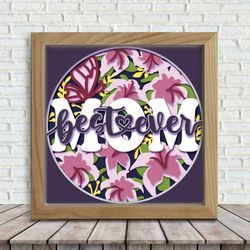 best mom forever paper cut light box template, sillhouette, 3d papercut lightbox svg diy, cutting cricut, svg template