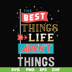 the best things life aren't things svg, png, dxf, eps file fn000876