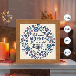 friendship quote shadow box files, paper cut light box template files, shadow box paper cut, 3d papercut light box svg f