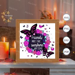 friendship quote 5 shadow box files, paper cut light box template files, shadow box paper cut, 3d papercut light box svg