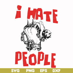 i don't hate people svg, png, dxf, eps file fn000297
