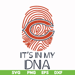 it is in my dna svg, chicago bears svg, sport svg, nfl svg, png, dxf, eps digital file nfl111036t