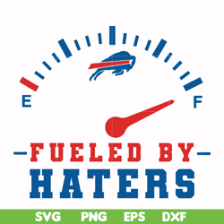 fueled by haters svg, buffalo bills svg, bills svg, nfl svg, png, dxf, eps digital file nfl13102015l