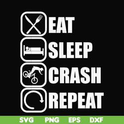 eat, sleep, crash, repeat svg, png, dxf, eps digital file oth0016