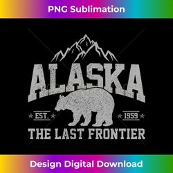 alaska the last frontier est 1959 grizzly bear mountains long sleeve - exclusive sublimation digital file