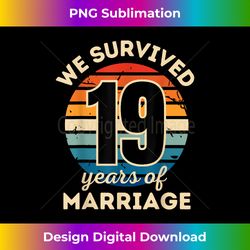 we survived 19 years of marriage funny matching couples 3 - png transparent sublimation design