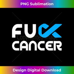 fuck cancer t - fuck colon cancer awareness