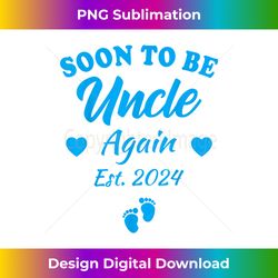 mens soon to be uncle again 2024 baby announcement baby reveal - png transparent sublimation design
