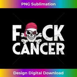 fuck cancer pirate cancer survivor fuck cancer - exclusive png sublimation download