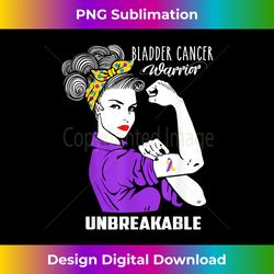 bladder cancer awareness unbreakable warrior - png transparent sublimation file