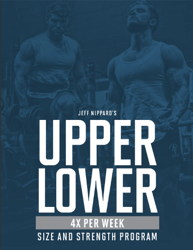 jeff nippards upper lower body 4x per week program