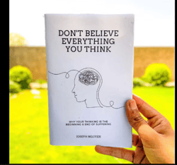 dont believe everything you think by joseph nguyen: a guide to challenge your thoughts & transform your life pdf digital