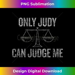 only judy can judge me halloween christmas funny coo 1 - png sublimation digital download