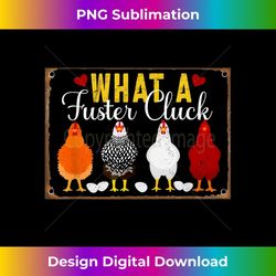 what a fuster cluck funny chicken farmer vintage 1 - decorative sublimation png file