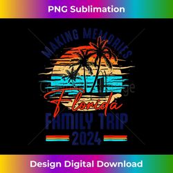 florida family trip 2024 making memories family vacation - retro png sublimation digital download