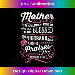 christian mother's day her children call her blessed - png sublimation digital download