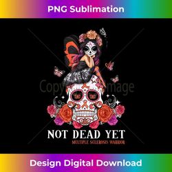 not dead yet multiple sclerosis awareness skull girl 2 - stylish sublimation digital download