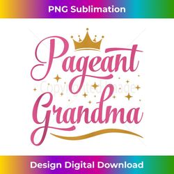 pageant grandma 2 - trendy sublimation digital download