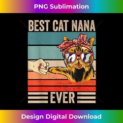 vintage best cat nana ever bump fist mother's day 3 - png transparent sublimation design