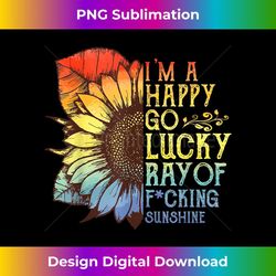 i'm a happy go lucky ray of sunshine sunflower lgbt 1 - png transparent sublimation design