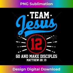 jesus and baseball team jesus christian matthew 2819 verse - vintage sublimation png download