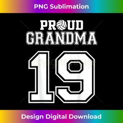 custom proud volleyball grandma number 19 personalized women - professional sublimation digital download