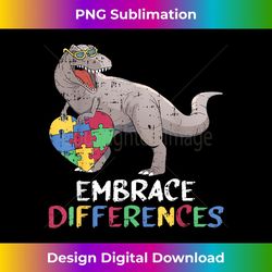 embrace differences rex autism awarness s - stylish sublimation digital download