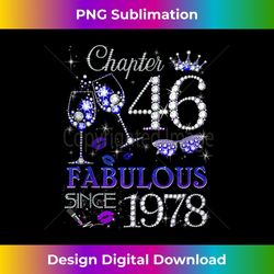 s chapter 46 est 1978 46 years old 46th birthday queen 1 - retro png sublimation digital download